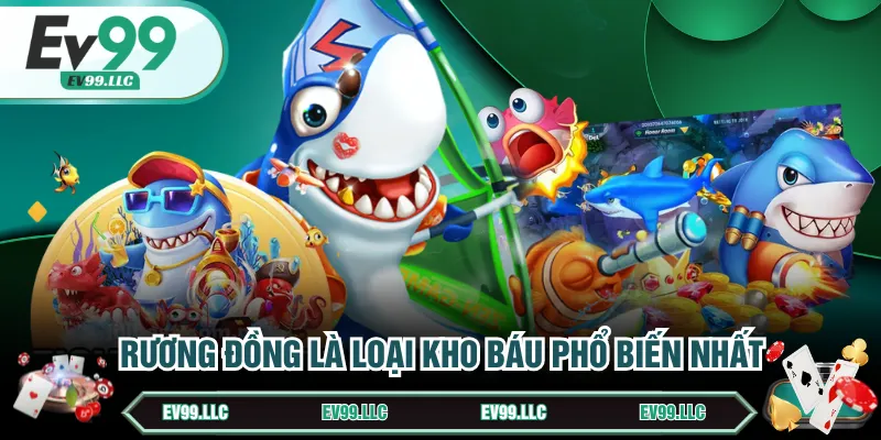 Rương đồng là loại kho báu phổ biến nhất